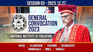 General Convocation 2023 | National Institute of Education | 2023.12.27 - Session 03 | Channel NIE