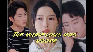 【Sweet drama】The Marvelous Mrs  Moore #revenge #drama #movie #love #chinesedrama #kalostv