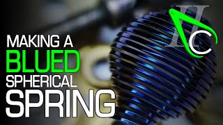 Making A Blued Spherical Spring