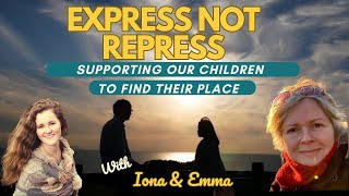 Express not Repress: Supporting our children to find their place