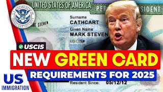 New Green Card Requirements for 2025 | US Immigration News