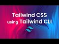 Tailwind CLI | Step-by-Step Tailwind CSS Installation Guide 🛠️