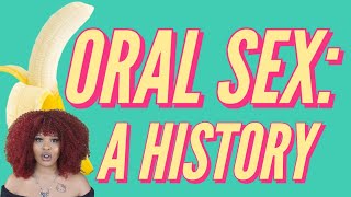 A Short History of Oral Sex