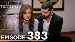 Vendetta Episode 383 | Kan Cicekleri (English Subtitled)