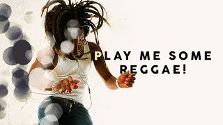 Play Me Some Reggae! (5 Hours)