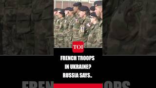 '2,000 French Troops In Ukraine': Russia's Big Reveal