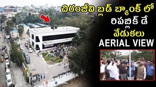 Aerial View - Chiranjeevi Bood Bank Hyderabad - Chiranjeevi Republic Day Celebrations | Bullet Raj