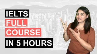 IELTS 2025 in just 5 hours: Learn everything (FREE COURSE)