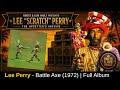 Lee Perry — Battle Axe (1972) | Full Album | Roots & Dub Vault
