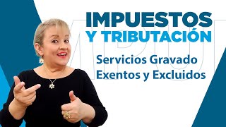 173. Servicios Gravado Exentos y Excluidos : ElsaMaraContable