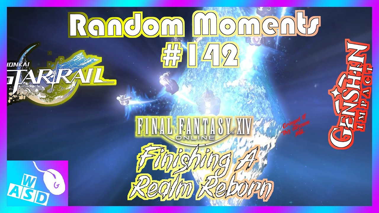 Random Moments #142 - Finishing A Realm Reborn's Story - YouTube