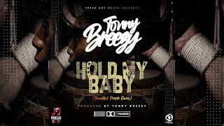 Tonny Breezy - Hold My Baby [Beautiful People Cover] Prod. Tonny Breezy