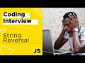 How to reverse a string using Javascript | Coding Challenge | Interview Question | String Reversal