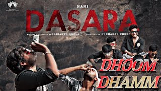 Dhoom Dhaam Dhosthaan - Video Song |Dasara | Nani, Keerthy Suresh | SanthoshNarayanan