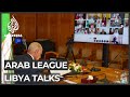Arab League calls for Libya ceasefire, peace talks