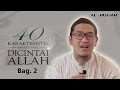 40 Karakteristik Mereka Yang Dicintai Allah (bag. 2) - Ust. Oemar Mita, Lc : MT. Ar-Rayyan