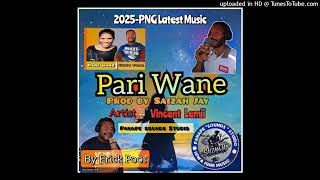 Pari Wane_Prod by Saizah Jay_(Vincent Lemii_||_By Eric Poor) Panape Sounds Studio