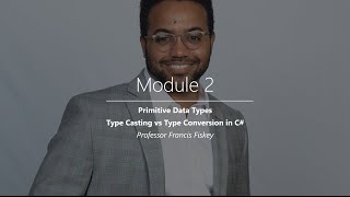 Module 2: Primitive Data Types and Type Casting vs Type Conversion