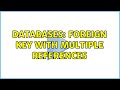 Databases: Foreign key with multiple references (2 Solutions!!)