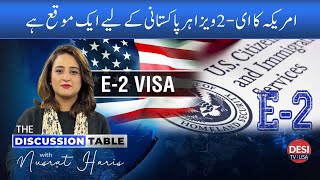 E 2 Visa Pakistani l U S  business visa l opportunities for Pakistanis l How to apply for E 2 Visa