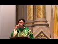 fr. peter 常年期二十三主日 乙年 弥撒讲道 纽约显圣容堂 9 5 21