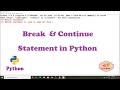 #16 Break & Continue Statement in Python | Python Tutorial For Beginners