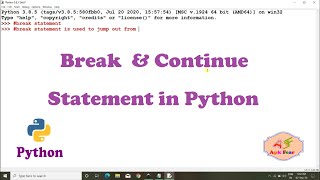 #16 Break & Continue Statement in Python | Python Tutorial For Beginners