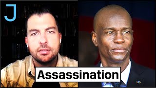 Why Was Haiti’s President Assassinated?
