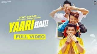 Yaari Hai - Tony Kakkar | Siddharth Nigam | Riyaz Aly | Happy Friendship Day | Official Video