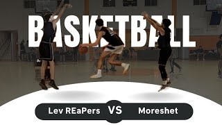 Lev REaPers vs Moreshet