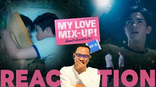 REACTION | My Love Mix-Up! เขียนรักด้วยยางลบ | EP.5 | STUDIO JOEY