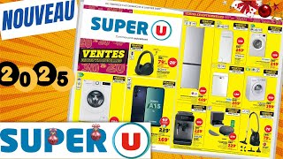 catalogue SUPER U VENTES EXCEPTIONNELLES du 3 au 12 janvier 2025 ⚠️ Arrivage - FRANCE