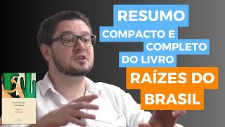 Raízes do Brasil | Entenda facilmente a ideia central do livro