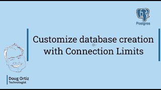 Create your Postgres database with connection limits!