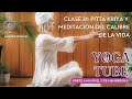 🧘‍♀️ CLASE 31 de KUNDALINI YOGA: PITTA KRIYA + Meditación del CALIBRE DE LA VIDA