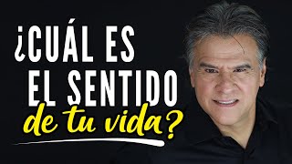 ¿Cuál es el SENTIDO y propósito de tu VIDA? || Carlos Cuauhtémoc Sánchez