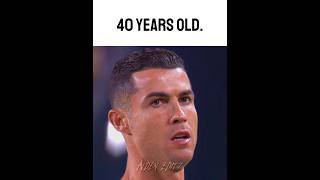 Ronaldo Is Now 40 ❤️ #ronaldo #edit #football #40yearsold