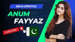 Anum Fayyaz Pakistani Actress - Career -  Biography & Lifestyle - Biography Points