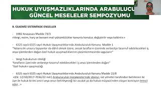 Hukuk Uyuşmazlıklarında Arabuluculuk Güncel Meseleler Sempozyumu Oturum III, IV, V