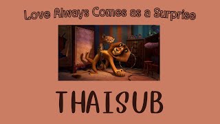 [THAISUB/แปลเพลง] Love Always Comes As A Surprise - Peter Asher (2012)