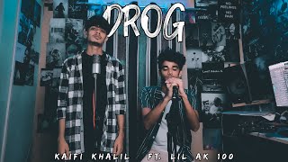 Kaifi Khalil - Drog (feat. Lil AK 100) [Official Music Video]