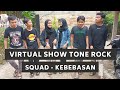 kebebasan - power metal (cover by squad band), virtual show tone rock 2021