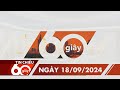 60 Giây Chiều - Ngày 18/09/2024 | HTV Tin tức