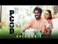 PCOD | Episode 7 | Namma Ponnunga