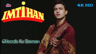 Chooda Ke Daman || IMTIHAN || Saif Ali Khan,Suny Deol&Raveena Tandon || Full Video Song