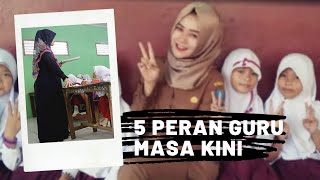 5 PERAN GURU MASA KINI