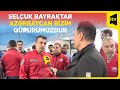 Selçuk Bayraktar: Can Azərbaycanın Teknofest-də olması ayrı bir qürur verir bizlərə