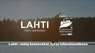 Lahti – tehty kestäväksi, nyt ja tulevaisuudessa