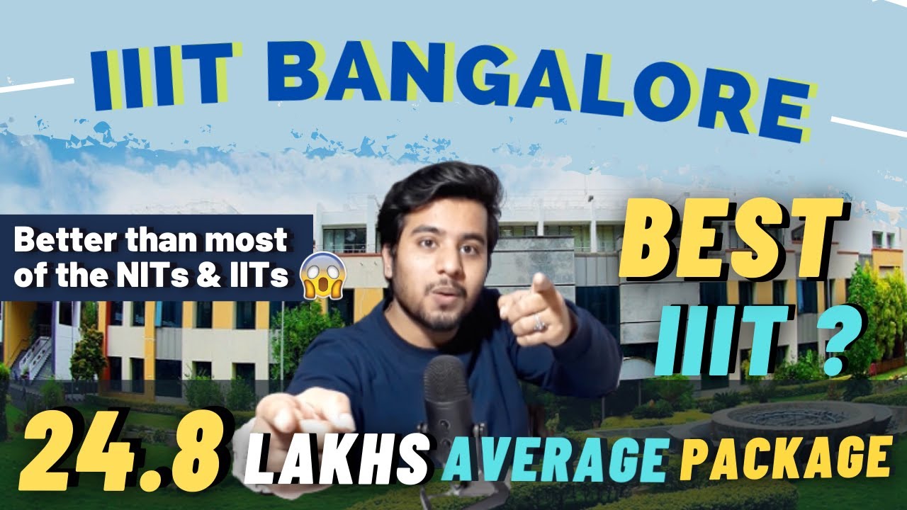 IIIT BANGALORE College Review 2021 🔥| Better Than NIT Trichy ...