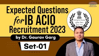 IB ACIO 2 Recruitment 2023: Expected Current Affairs Questions Explained by Dr Gaurav Garg - Set 1